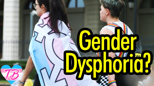 What is Gender Dysphoria? | MtF Trans Women Guide