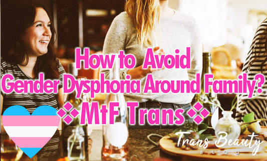 How to Avoid Gender Dysphoria Around Family During the Holidays | Transgender Tips